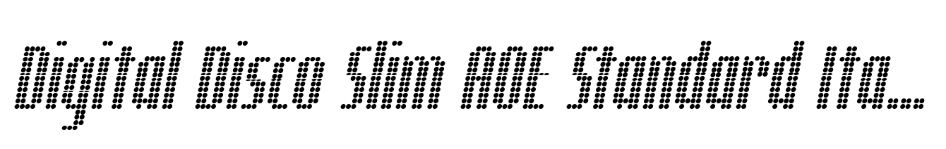 Digital Disco Slim AOE Standard Italic